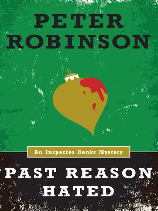 Title details for Past Reason Hated by Peter Robinson - Wait list